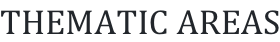 THEMATIC AREAS